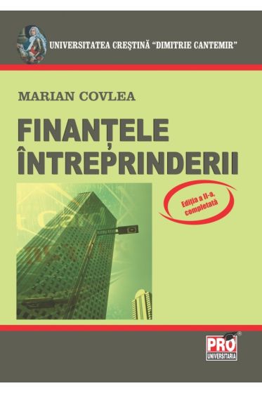 Finantele intreprinderii. Editia a II-a.