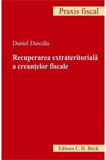 Recuperarea extrateritoriala a creantelor fiscale