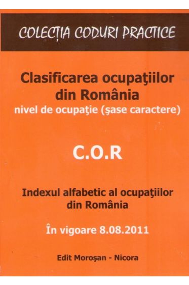 Clasificarea ocupatiilor din Romania. Indexul alfabetic al ocupatiilor din Romania
