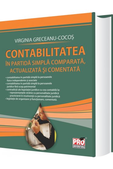 Contabilitatea in partida simpla comparata, actualizata si comentata
