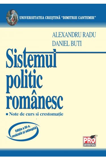 Sistemul politic romanesc - Editia a III-a