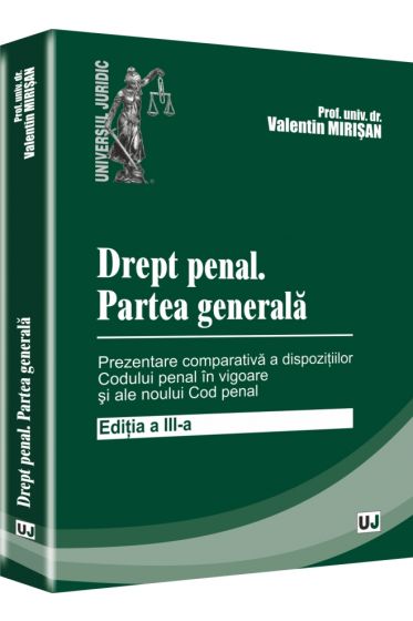 Drept penal. Partea generala. Editia a III-a