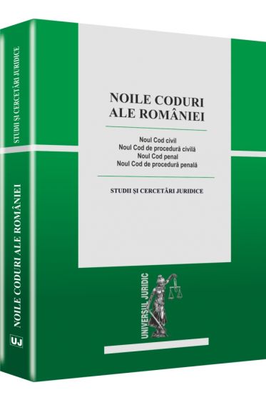 Noile Coduri ale Romaniei - Studii si cercetari juridice