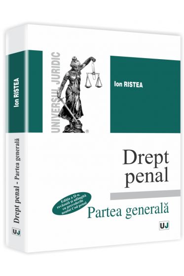Drept penal - Partea generala. Editia a II-a, cu prevederile noului Cod penal