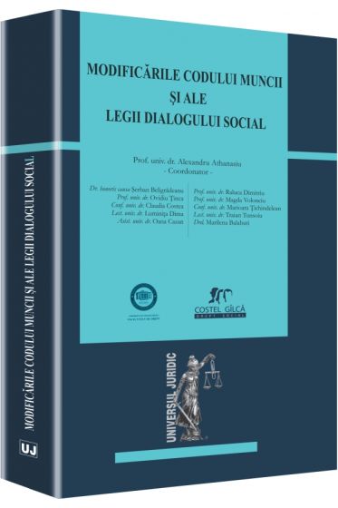 Modificarile Codului muncii si ale legii dialogului social
