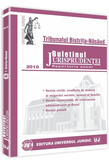 Buletinul Jurisprudentei. Tribunalul Bistrita-Nasaud