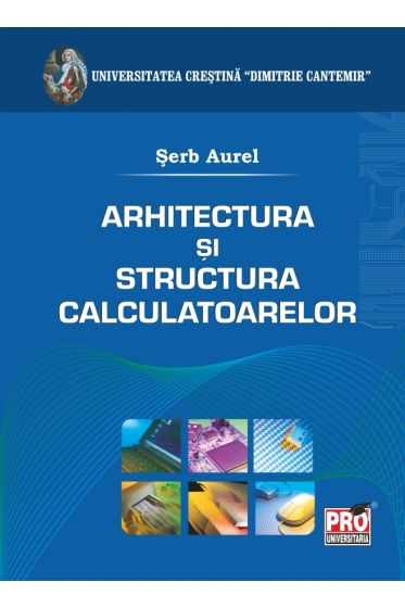 Arhitectura si structura calculatoarelor