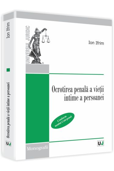 Ocrotirea penala a vietii intime a persoanei