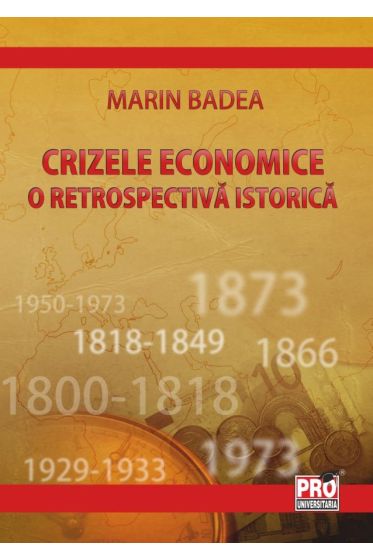 Crizele economice. O retrospectiva istorica