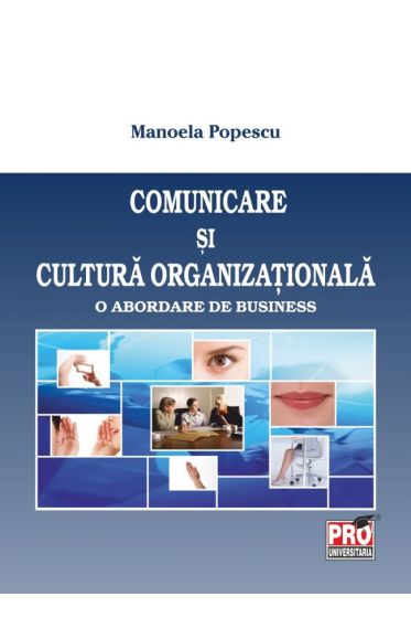 Comunicare si cultura organizationala. O abordare de business