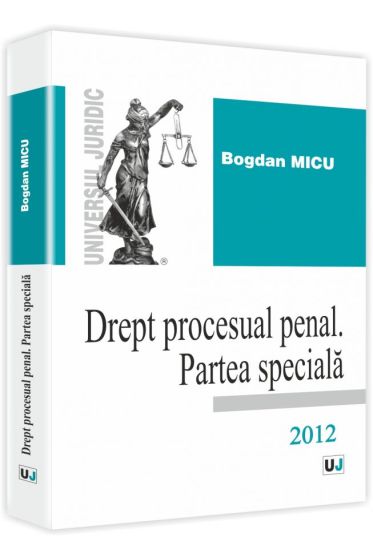 Drept procesual penal. Partea speciala