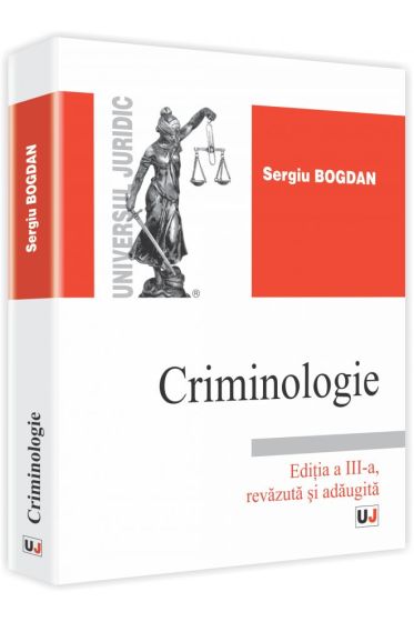 Criminologie. Editia a III-a