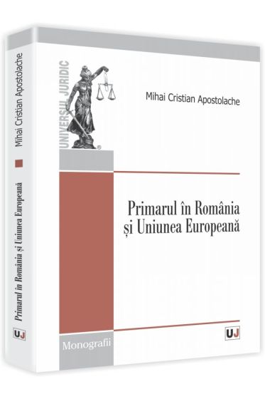 Primarul in Romania si Uniunea Europeana