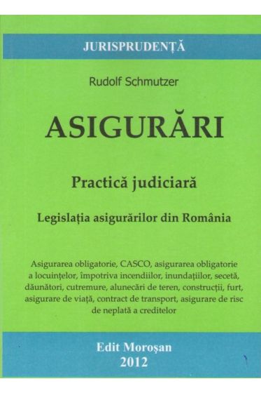 Asigurari. Practica judiciara