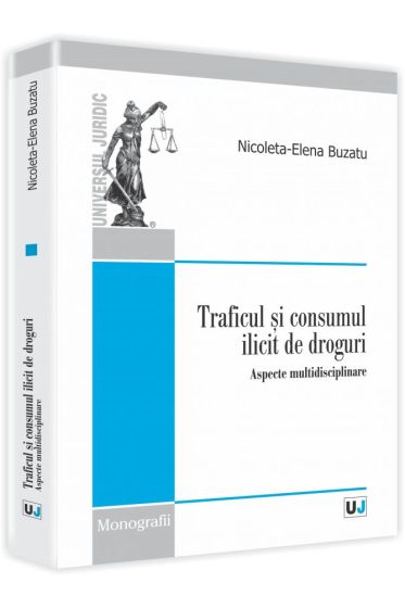 Traficul si consumul ilicit de droguri