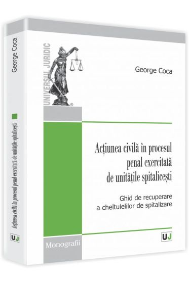 Actiunea civila in procesul penal exercitata de unitatile spitalicesti