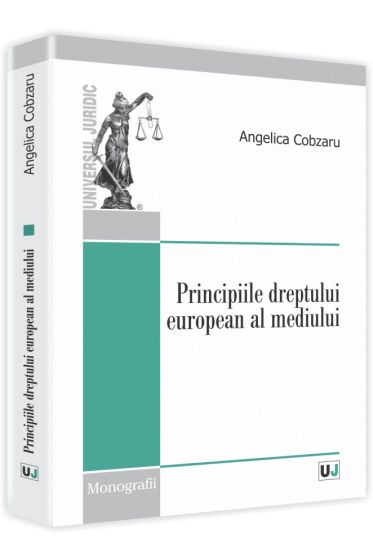 Principiile dreptului european al mediului