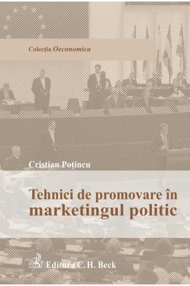 Tehnici de promovare in marketingul politic. Editia 1