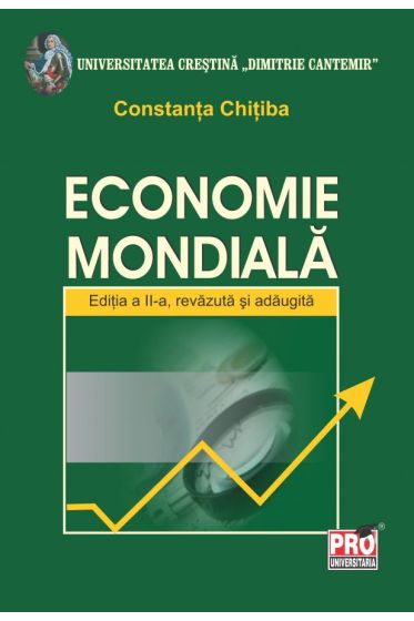 Economie mondiala. Editia a II-a, revazuta si adaugita