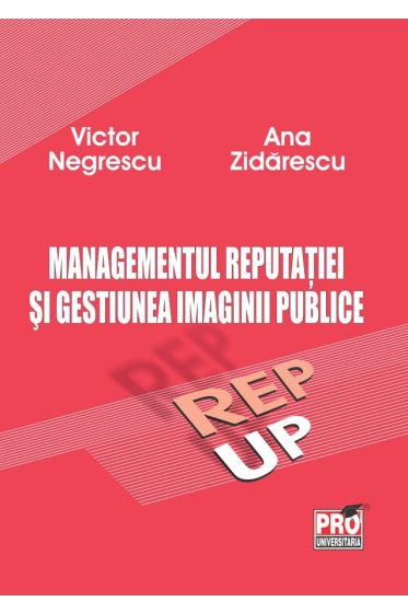 Managementul reputatiei si gestiunea imaginii publice