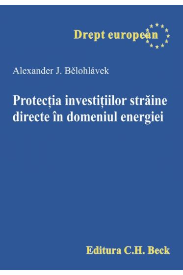 Protectia investitiilor straine directe in domeniul energiei