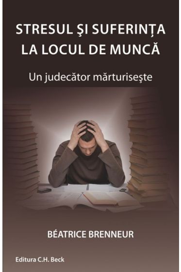 Stresul si suferinta la locul de munca