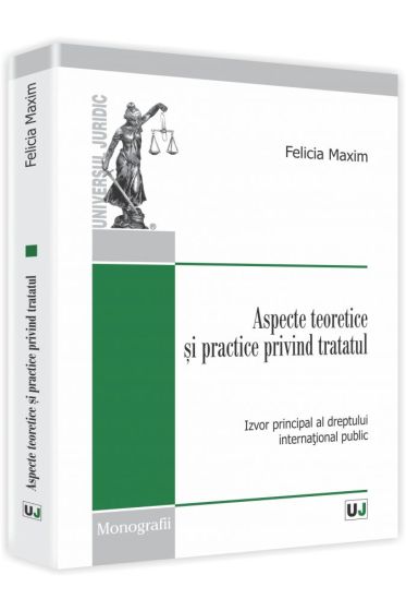 Aspecte teoretice si practice privind tratatul
