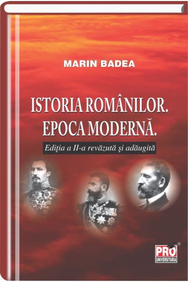Istoria romanilor. Epoca moderna.