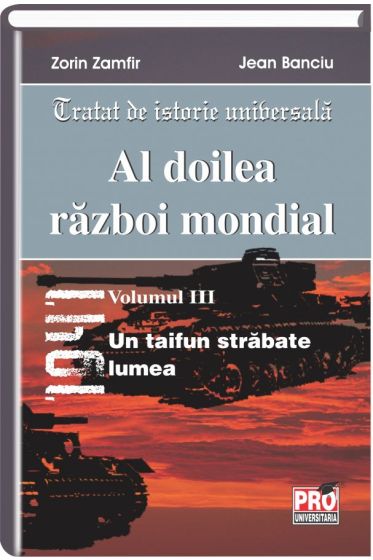 Al doilea razboi mondial - Volumul III