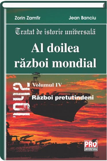 Al doilea razboi mondial. Volumul IV. Razboi pretutindeni
