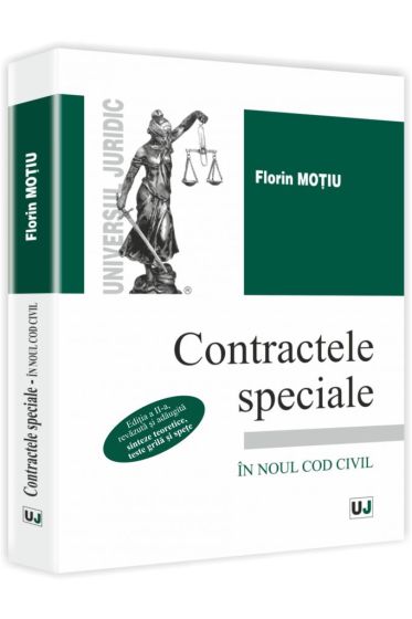 Contractele speciale - in noul Cod civil. Sinteze teoretice, teste grila si spete