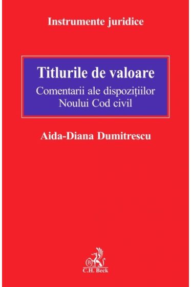 Titlurile de valoare. Comentarii ale dispozitiilor Noului Cod civil