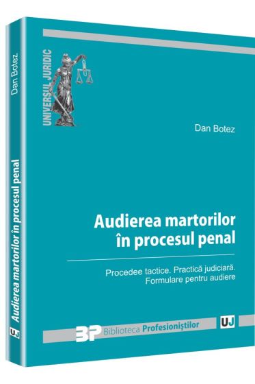 Audierea martorilor in procesul penal