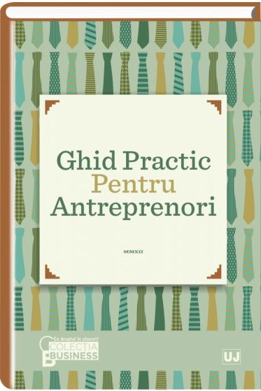 Ghid practic pentru antreprenori