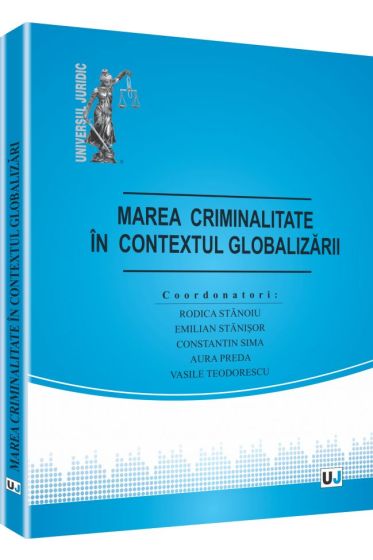 Marea criminalitate in contextul globalizarii