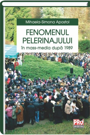 Fenomenul pelerinajului in mass-media de dupa 1989
