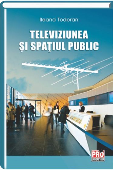 Televiziunea si spatiul public