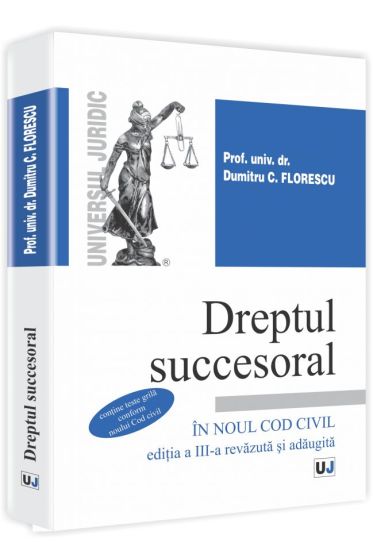 Dreptul succesoral in noul Cod civil. Editia a III-a