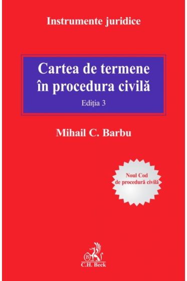Cartea de termene in procedura civila. Editia a III-a