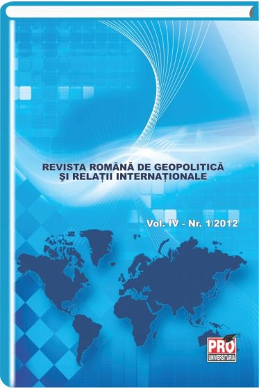 Revista Romana de Geopolitica si Relatii Internationale - Vol IV, nr. 1/2012