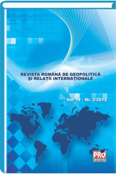 Revista Romana de Geopolitica si Relatii Internationale - Vol IV, nr. 2/2012