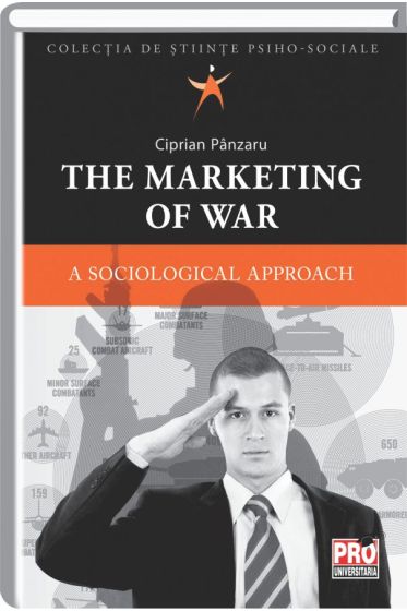 The marketing of war. A sociological approach