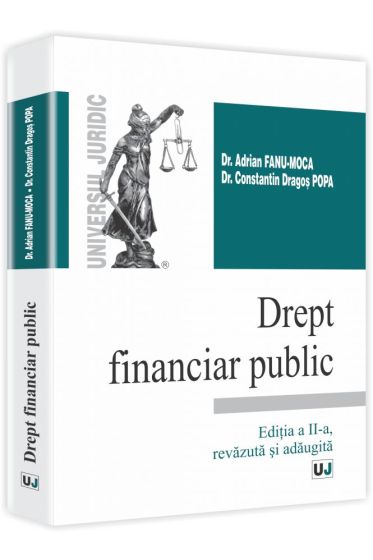 Drept financiar public. Editia a II-a, revazuta si adaugita