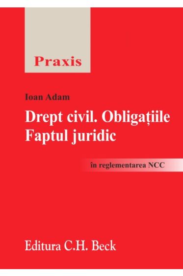 Drept civil. Obligatiile. Faptul juridic