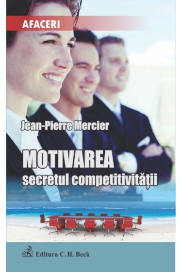 Motivarea - secretul competitivitatii