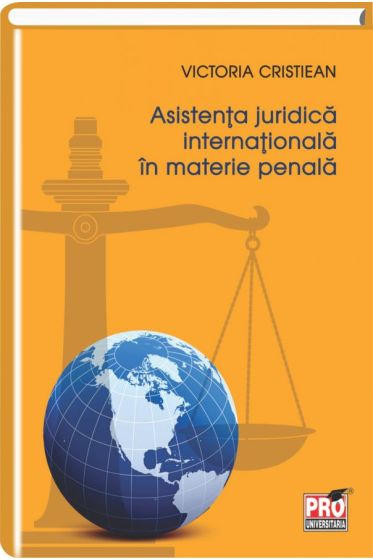 Asistenta juridica internationala in materie penala