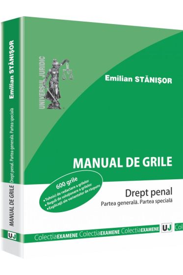 Manual de grile. Drept penal. Partea generala. Partea speciala
