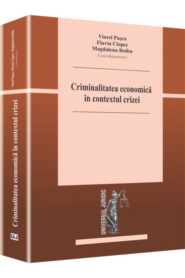 Criminalitatea economica in contextul crizei
