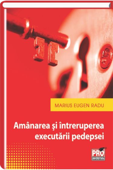 Amanarea si intreruperea executarii pedepsei