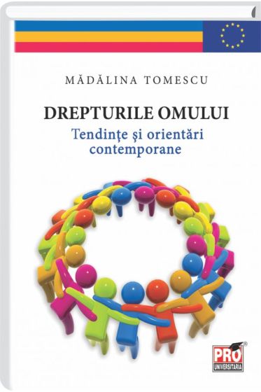 Drepturile omului. Tendinte si orientari contemporane